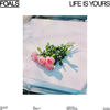 Foals - Life Is Yours (CD)