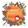 Bartos Erika: Brúnó v Budimpešti 6. - knjiga v madžarskem jeziku