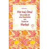 Hör mal, Oma! Ich erzähle dir eine Geschichte von Festen im Herbst: Herbstgeschichten und Märchen für Kinder