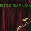 Better Than Ezra - Deluxe (Reissue) (Green Coloured) (2 LP)