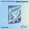TWS - TWS 4th Mini Album ‘play hard’ - Play Mode (CD)