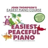 THOMPSONS EASIEST PEACEFUL PIANO