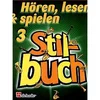 HOREN, LESEN & SPIELEN 3 STILBUCH SAX NOTE
