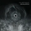 Oh Hiroshima - Oscillation (Limited Edition) (2 LP)