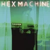 Hex Machine - Fixator (LP)