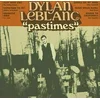 Dylan LeBlanc Pastimes (LP)