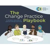The Change Practice Playbook