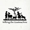Milking The Goatmachine - Back From The Goats ... A GoatEborg Fairy Tale (LP)