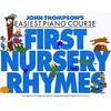 THOMPSONS EASIEST piano COURSE FIRST NURSERY RHYMES