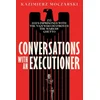 Conversations with an Executioner