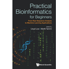 Practical Bioinformatics for Beginners: From Raw Sequence Analysis to Machine Learning Applications