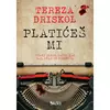 Platićeš mi - Tereza Driskol