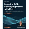 Learning C# by Developing Games with Unity - Seventh Edition