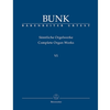 BUNK:COMPLETE ORGAN WORKS VI