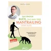 Das einzige Buch, das man über Mantrailing lesen muss