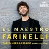 EL MAESTRO FARINELLI/HERAS-CASADO
