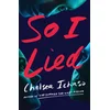 So I Lied