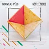 Nouveau Vélo - Reflections (LP + CD)