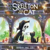 SKELETON & THE CAT