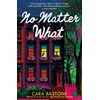 No Matter What