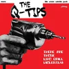 The Q-Tips - There Are Those Who Drill Violently! (LP)
