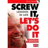 Screw It, Lets Do It