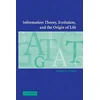 Information Theory, Evolution, and the Origin of Life