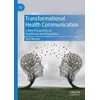 Transformational Health Communication