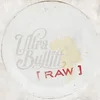 Ultra Bullitt - Raw (LP)