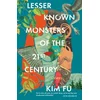 Lesser Known Monsters of the 21st Century