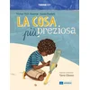 cosa piu preziosa