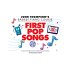 THOMPSONS EASIEST FIRST POP SONGS