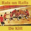 Rats On Rafts & De Kift - Rats On Rafts/De Kift (LP)