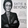 BRANKA PARLIĆ - SATIE AND BEYOND