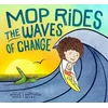 Mop Rides the Waves of Change