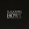 Black Rebel Motorcycle Club - Howl (Reissue) (Remastered) (Anniversary Edition) (2 LP)