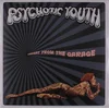 Psychotic Youth - Straight From The Garage (LP)