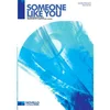 ADELE/SOMEONE LIKE YOU SATB/PF