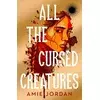 All the Cursed Creatures