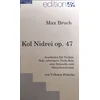 BRUCH:KOL NIDREI OP.47 FUR VIOLINE SOLO,VIOLA SOLO ODER SOLOCELLO UND ORC.