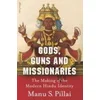 Gods, Guns & Missionaries
