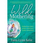 WILD MOTHERING