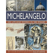 Michelangelo: His Life & Works In 500 Images