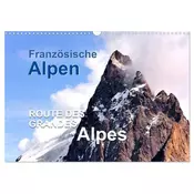 Französische Alpen - Route des Grandes Alpes (Wandkalender 2026 DIN A3 quer), CALVENDO Monatskalender