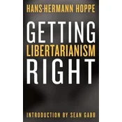 Getting Libertarianism Right