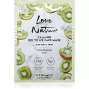 Oriflame Love Nature Gel To Ice Organic Kiwi pomirjajoča maska za obraz za utrujeno kožo 10 ml