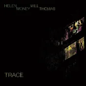 Helen Money & Will Thomas - Trace (Limited Edition) (Clear Coloured) (LP)