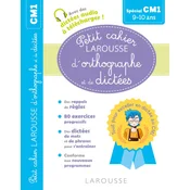 Petit cahier LAROUSSE dorthographe et de dictées CM1