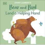 Jonny Lamberts Bear and Bird: Lend a Helping Hand