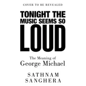Tonight the Music Seems So Loud
